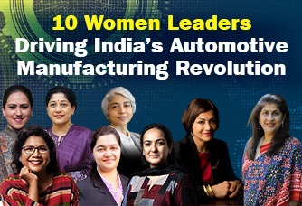 10 Women Leaders Driving India’s Automotive Manufacturing Revolution